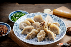 羊肉馅饺子怎么调馅不膻气 羊肉馅饺子怎么调馅去膻味