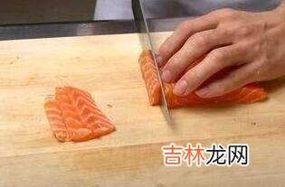 三文鱼怎样切