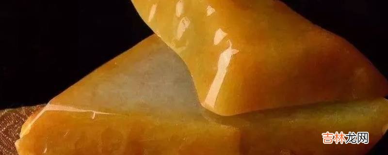 翡翠黄翡有多少种黄