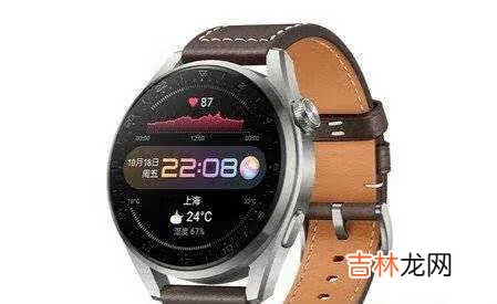 华为手表新款watch3pro功能介绍_华为watch3pro功能介绍