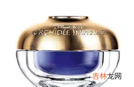 娇兰护肤品属于什么档次?娇兰护肤品排行榜前十