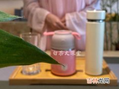 保温杯可以泡花茶吗,玫瑰花泡水可以长期喝吗 玫瑰花泡水可以用保温杯泡吗