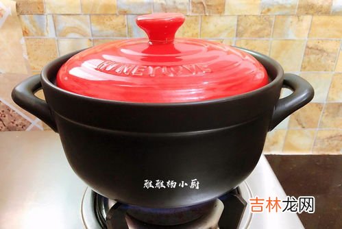 砂锅为什么要用淘米水煮,砂锅第一次用什么煮