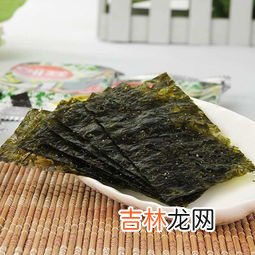 海苔的热量,海苔吃多了会胖吗 海苔的吃法有几种