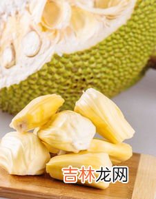 吃菠萝蜜有什么好处,吃菠萝蜜的好处有哪些