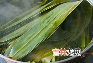 粽叶怎么清洗,粽子叶怎么处理