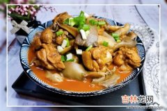 鸡炖什么,鸡炖什么好吃?