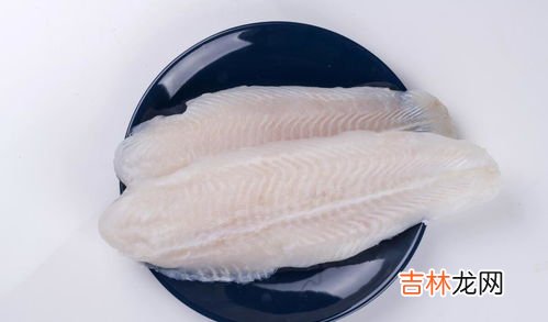 巴沙鱼和龙利鱼的区别,龙利鱼和巴沙鱼主要有什么不同