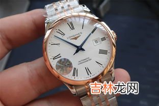 如何鉴别浪琴名匠手表真假,浪琴名匠手表怎么看真假