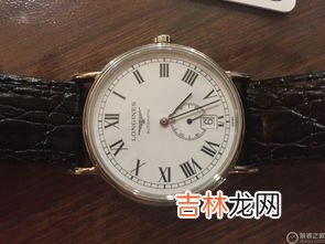 怎样辨别浪琴手表的真伪,浪琴表怎么辨别真假