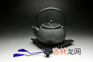 铁壶开壶的正确方法,铁茶壶该如何开壶和养壶