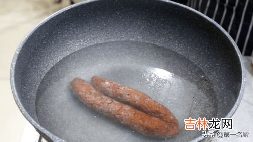 香肠是煮熟还是蒸熟,香肠煮还是蒸熟好